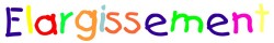 mot ELARGISSEMENT